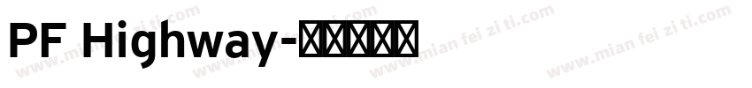 PF Highway字体转换